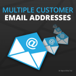 Multiple Customer Email Addresses